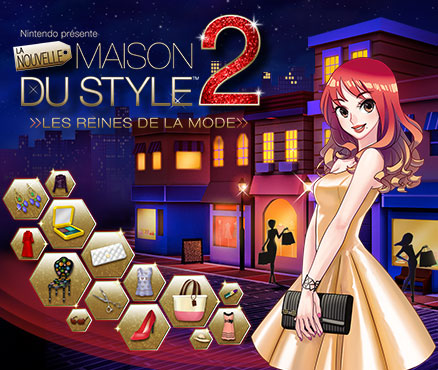 Devenez l'étoile montante du monde de la mode dans Nintendo présente : La Nouvelle Maison du Style 2 - Les reines de la mode sur Nintendo 3DS