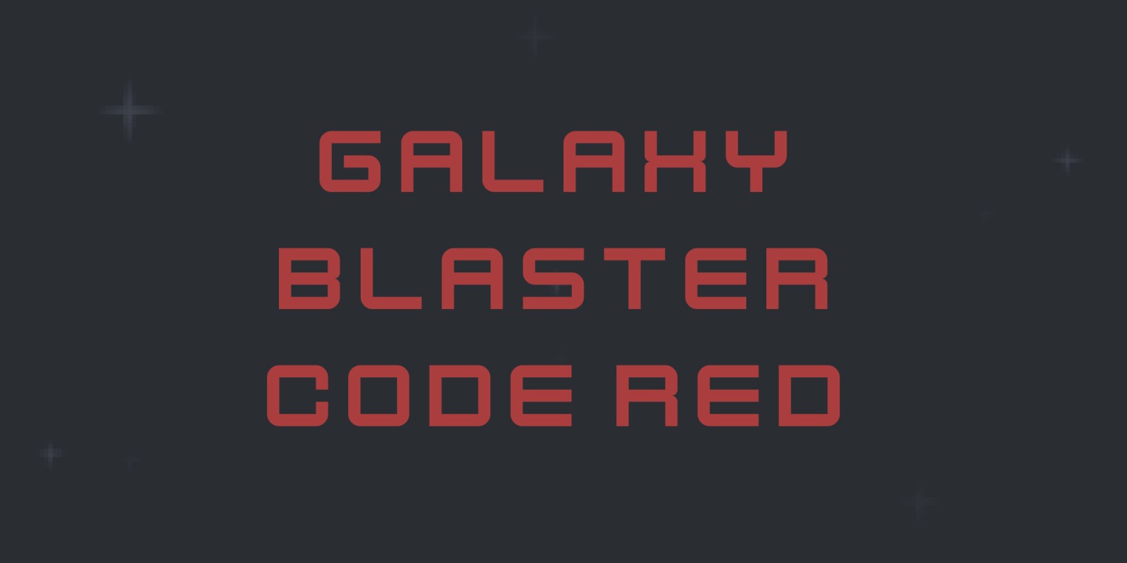 GALAXY BLASTER CODE RED
