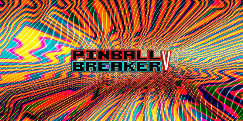 Pinball Breaker V