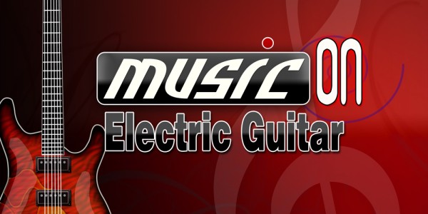 Music On: Electric Guitar