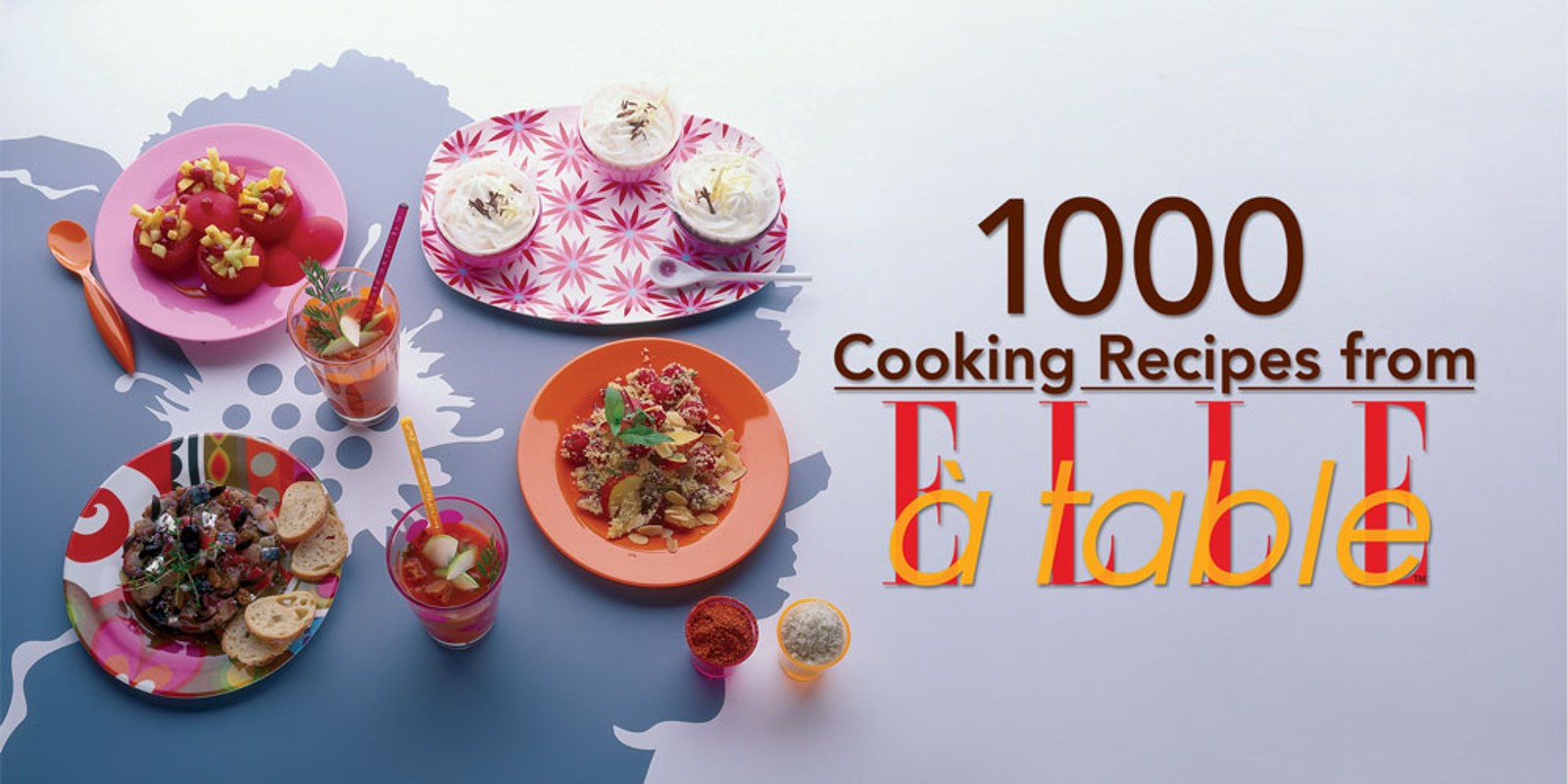 1000 Cooking Recipes from ELLE à table