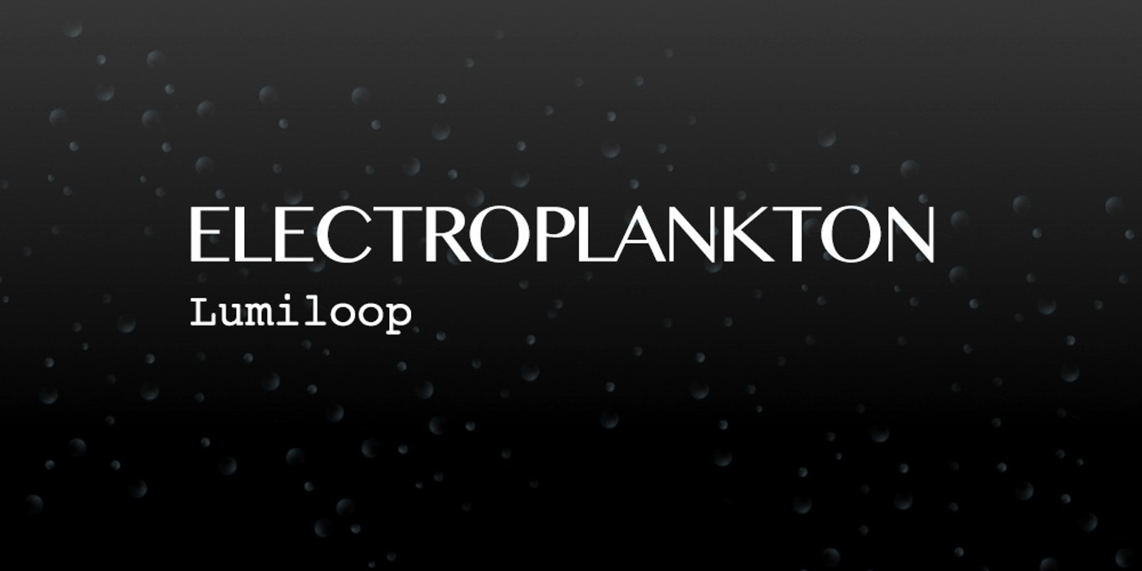 Electroplankton™ Lumiloop