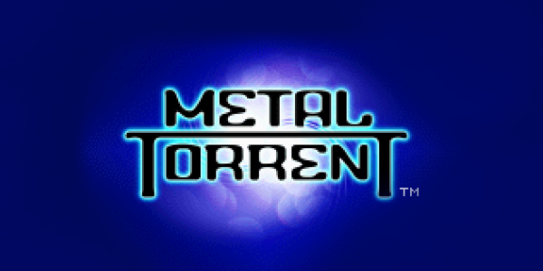 Metal Torrent™