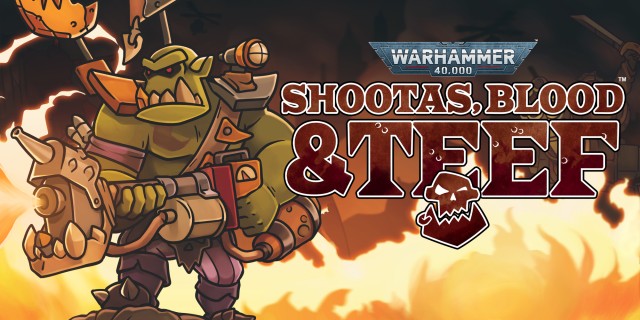 Image de Warhammer 40,000: Shootas, Blood & Teef