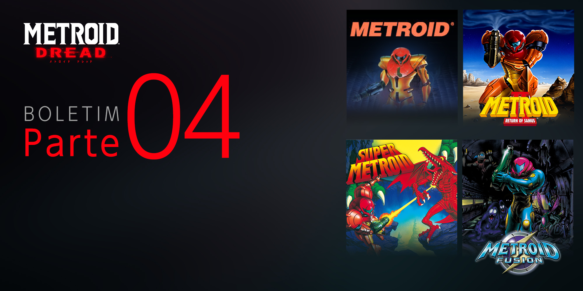 Parte 4 do Boletim Metroid Dread: Uma retrospetiva dos 35 anos da série