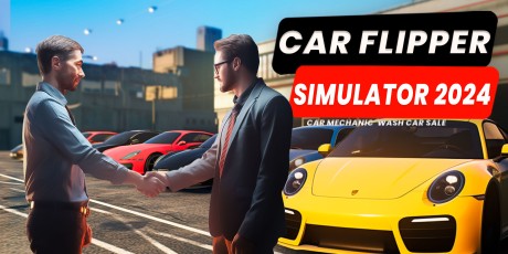 Car Flipper Simulator 2024 - Car Mechanic, Wash, Car Sale