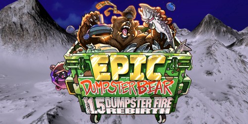 Epic Dumpster Bear 1.5 DX: Dumpster Fire Rebirth switch box art