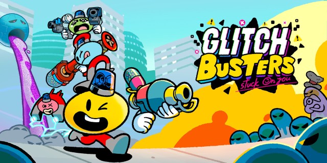 Image de Glitch Busters: Stuck On You
