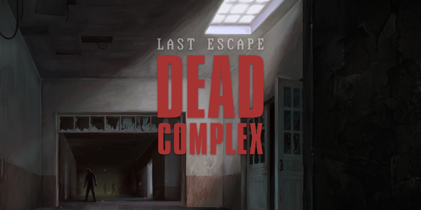 Last Escape: Dead Complex