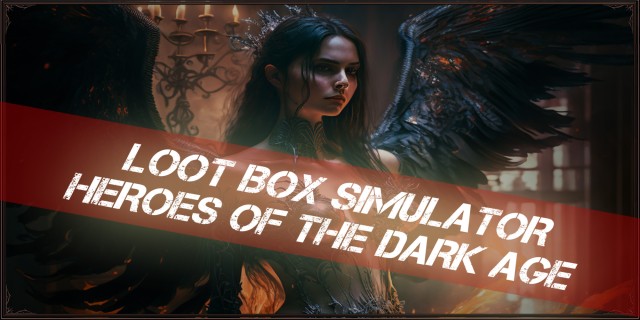 Image de Loot Box Simulator - Heroes of the Dark Age