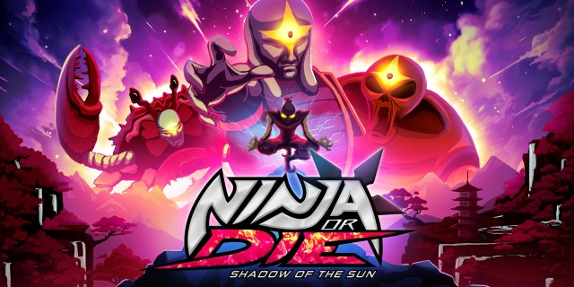 Image de Ninja or Die: Shadow of the Sun