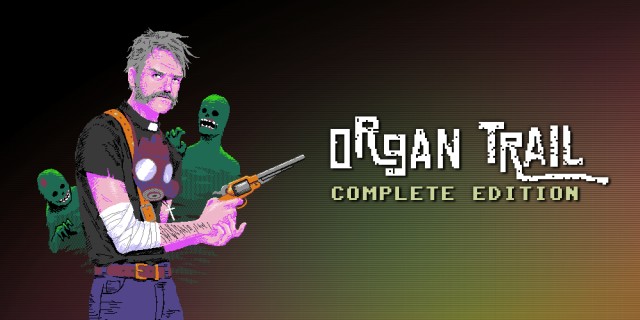 Image de Organ Trail Complete Edition
