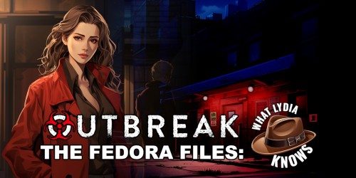 Outbreak The Fedora Files What Lydia Knows switch box art