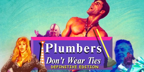 Plumber's Don't Wear Ties: Definitive Edition