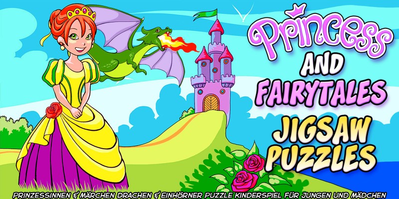 Princess and Fairytales Jigsaw Puzzles - Prinzessinnen & Märchen Drachen & Einhörner Puzzle Kinderspiel für Jungen und Mädchen