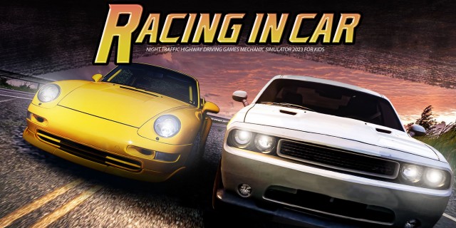 Image de Racing in Car - Night Traffic Highway Driving Games Mechanic Simulator 2023 for Kids