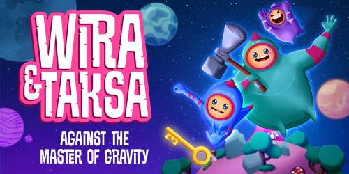 Wira & Taksa: Against the Master of Gravity