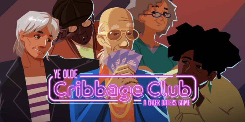 Ye OLDE Cribbage Club: A Later Daters Game