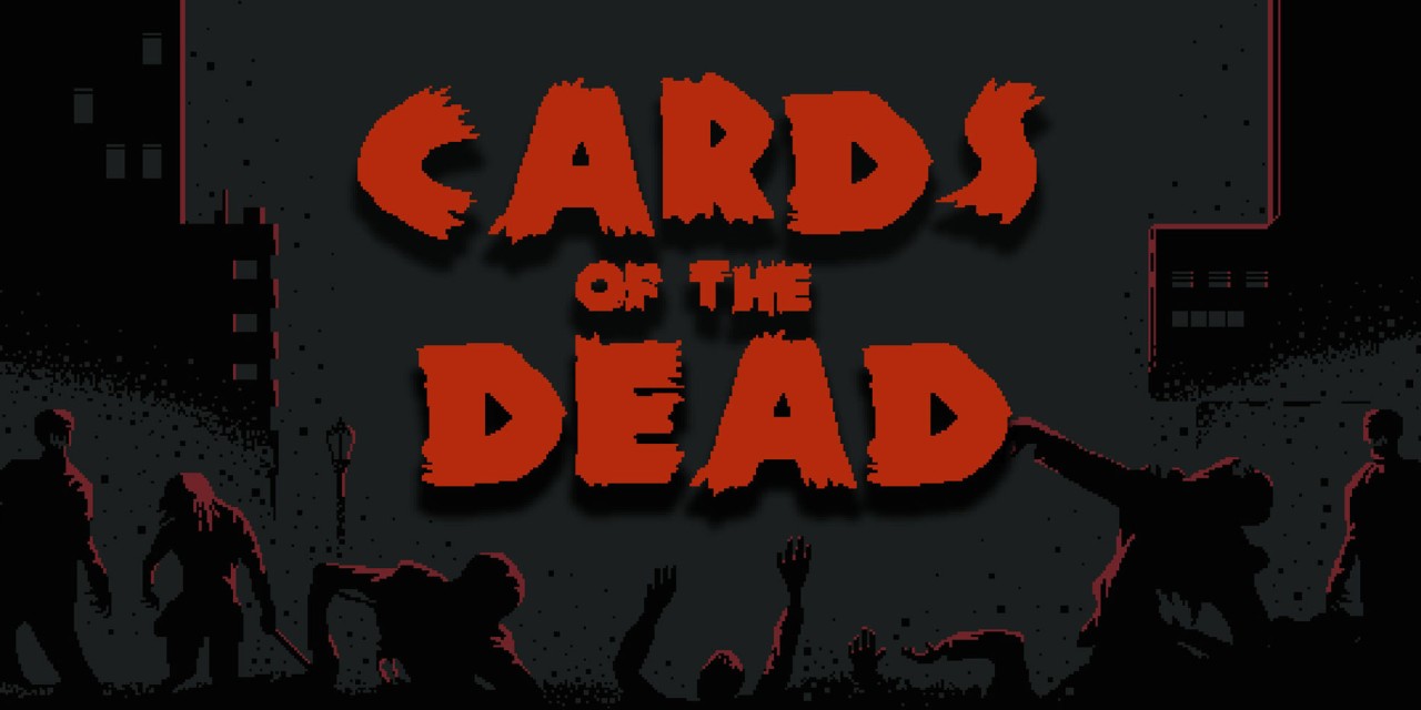 Cards of the Dead | Nintendo Switch download software | Games | Nintendo