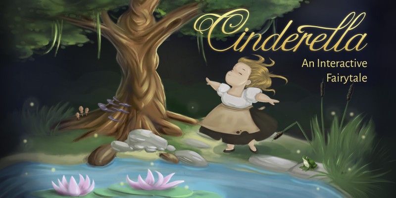 Cinderella - An Interactive Fairytale