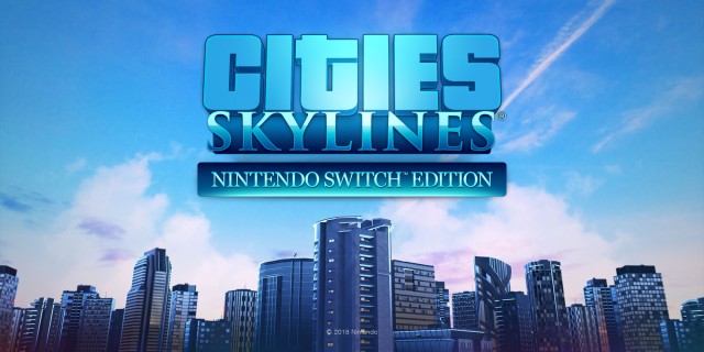 Image de Cities: Skylines - Nintendo Switch™ Edition