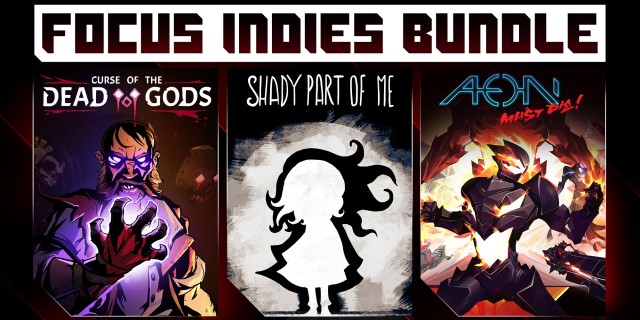 Image de FOCUS INDIES BUNDLE: Curse of the Dead Gods + Shady Part of Me + Aeon Must Die!