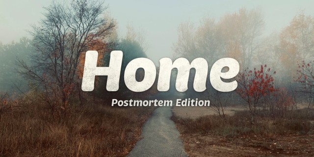 Image de Home: Postmortem Edition