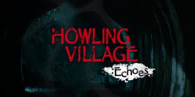 Acheter Howling Village: Echoes sur l'eShop Nintendo Switch