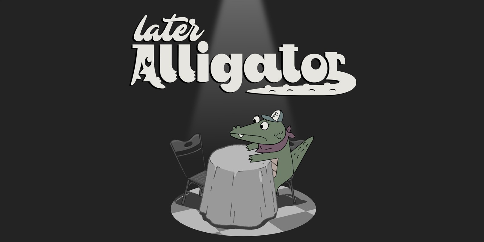Later Alligator