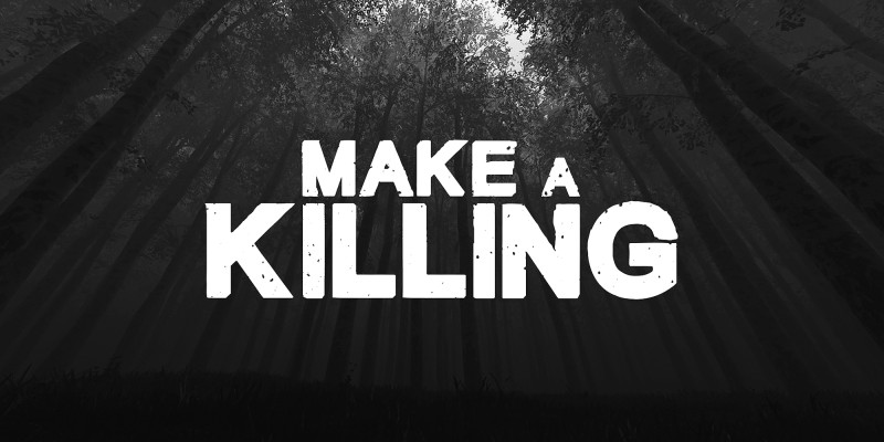 Make a Killing