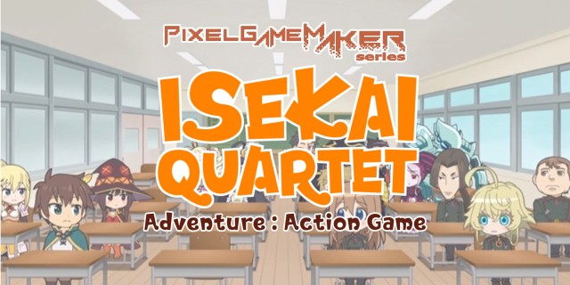 Image de Pixel Game Maker Series ISEKAI QUARTET Adventure:Action Game