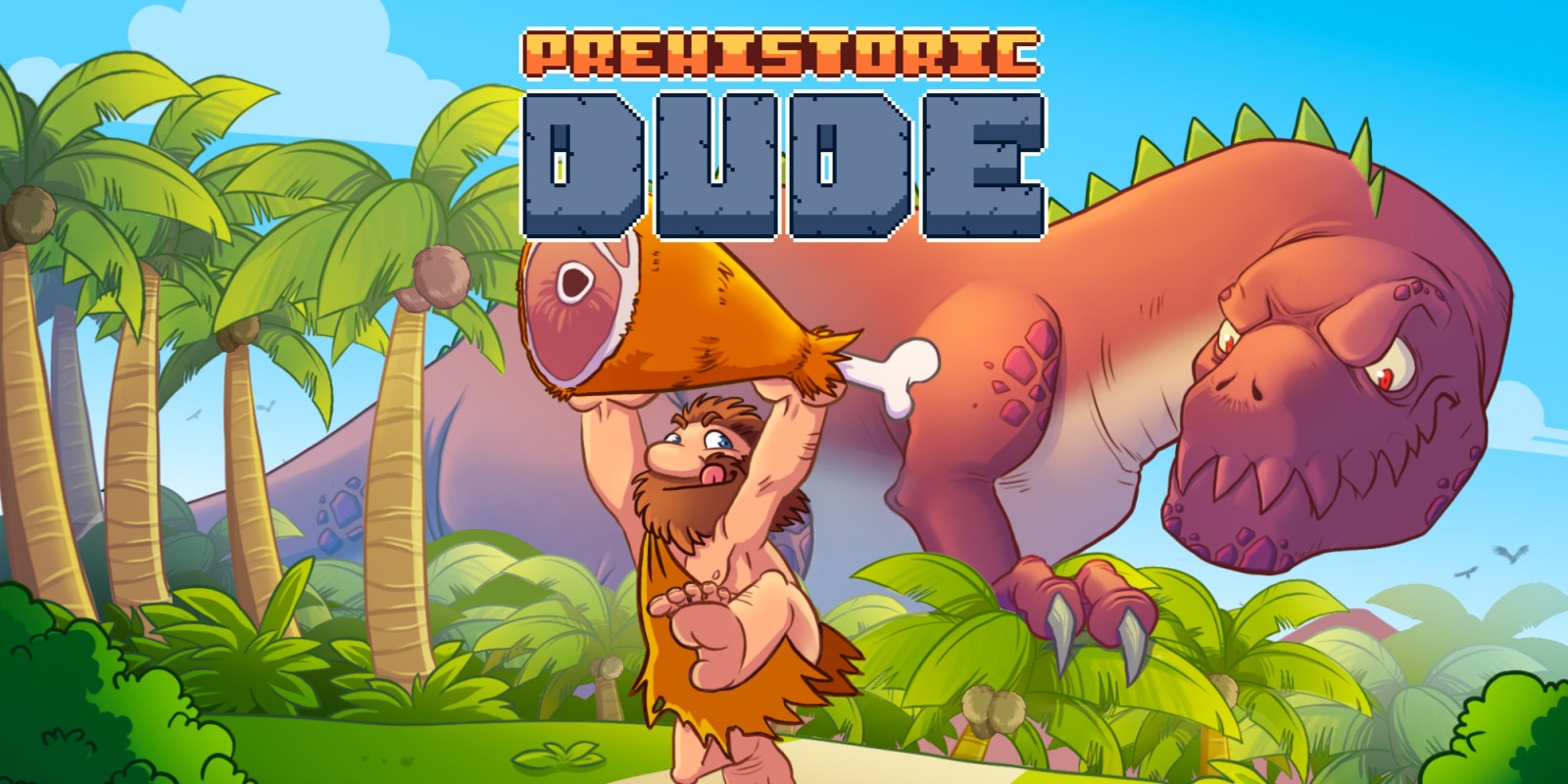 Prehistoric Dude | Nintendo Switch download software | Games | Nintendo