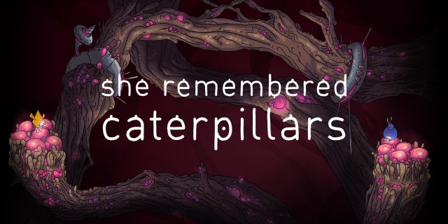 Image de She Remembered Caterpillars