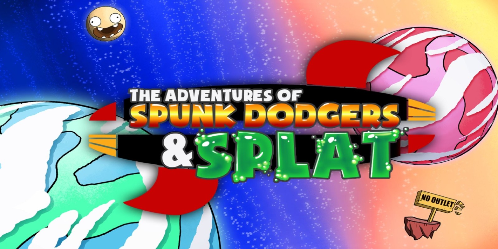 The Adventures of Spunk Dodgers and Splat
