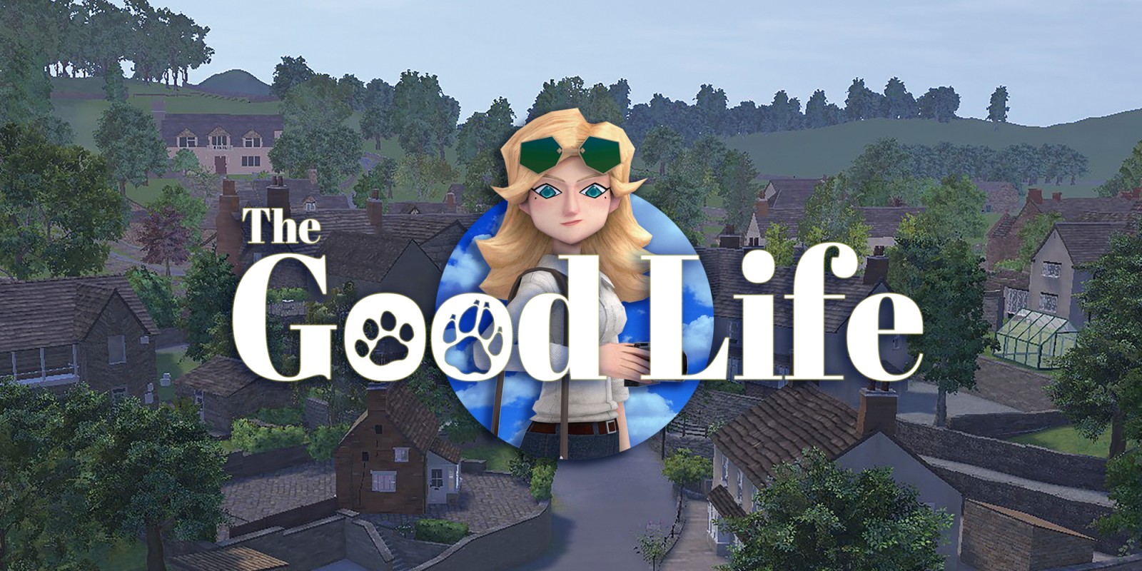 The Good Life ™