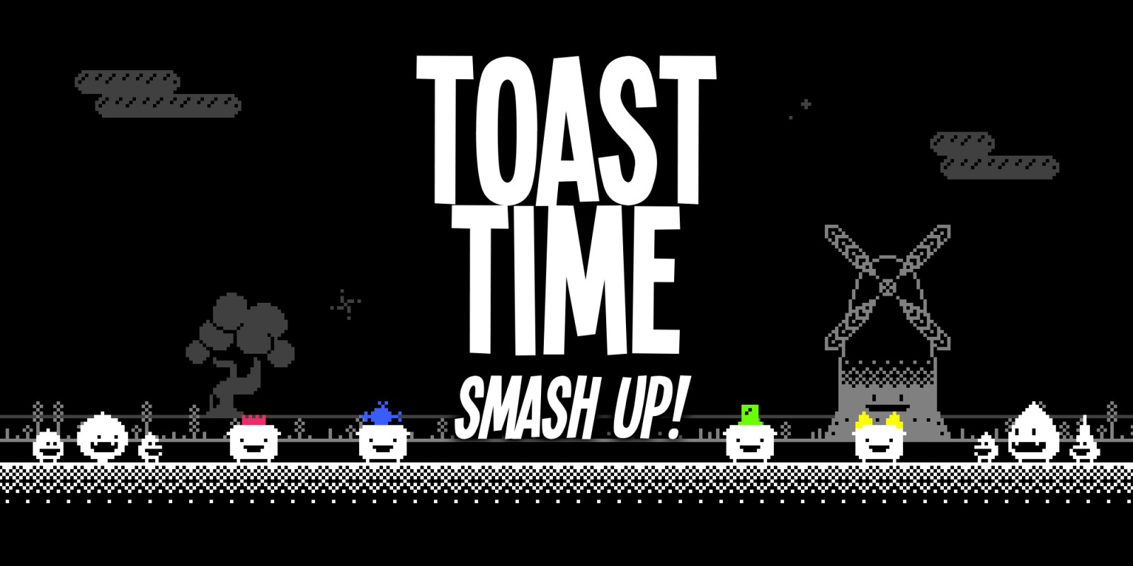 Toast Time: Smash Up!