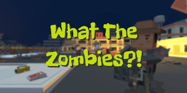 Acheter What The Zombies?! sur l'eShop Nintendo Switch