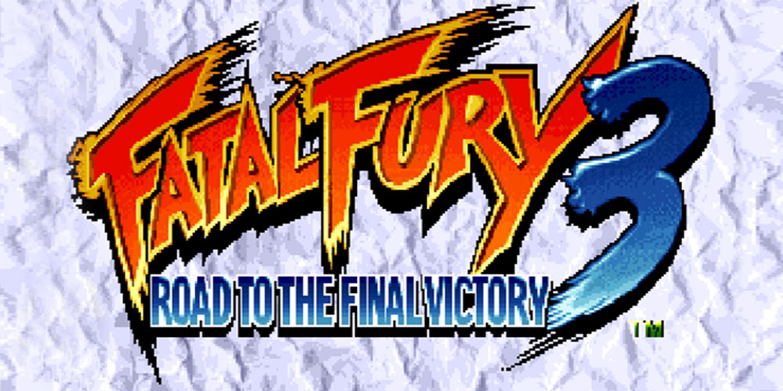 FATAL FURY 3™ ROAD TO THE FINAL VICTORY
