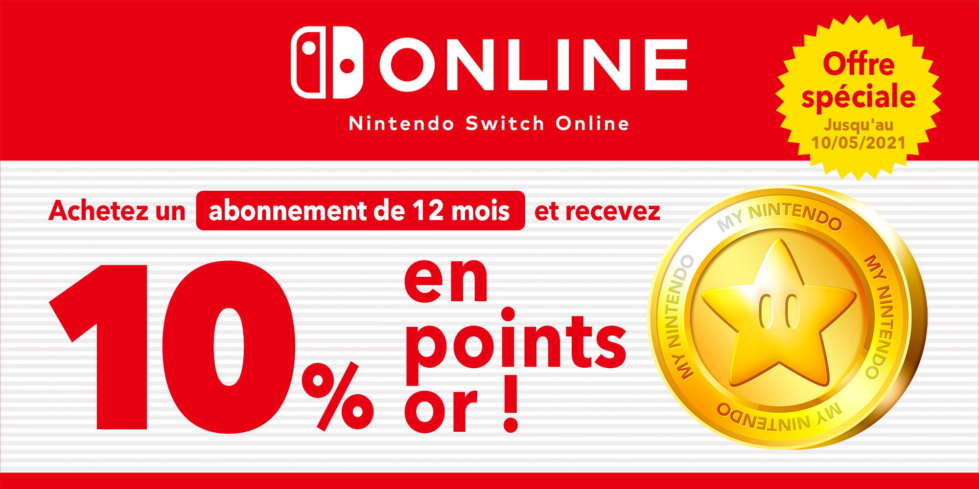 Offre spéciale : obtenez jusqu'à 3,50 € en points or en vous abonnant pour 12 mois au service Nintendo Switch Online !
