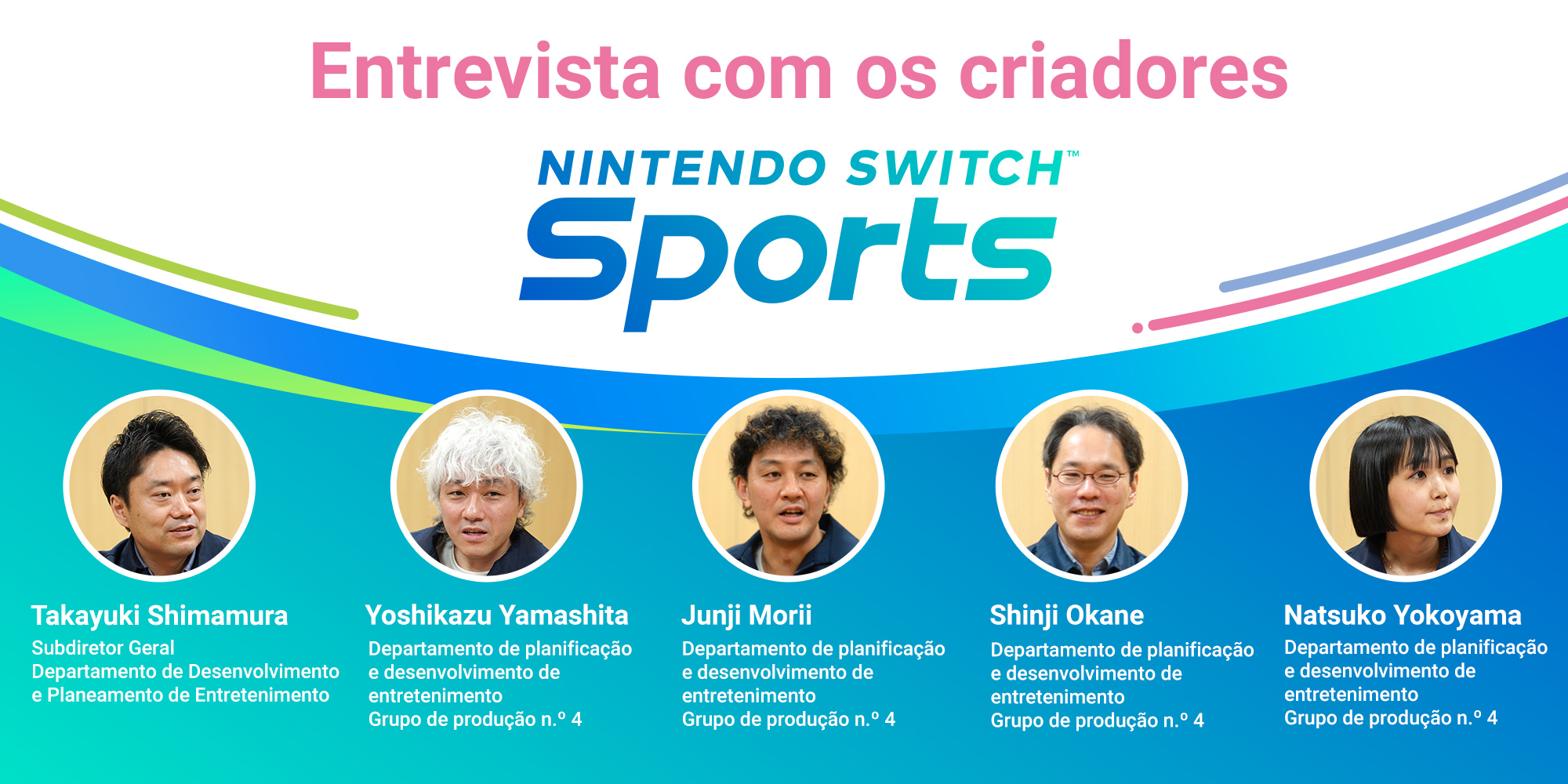 Entrevista com os criadores – Edição 5: Nintendo Switch Sports