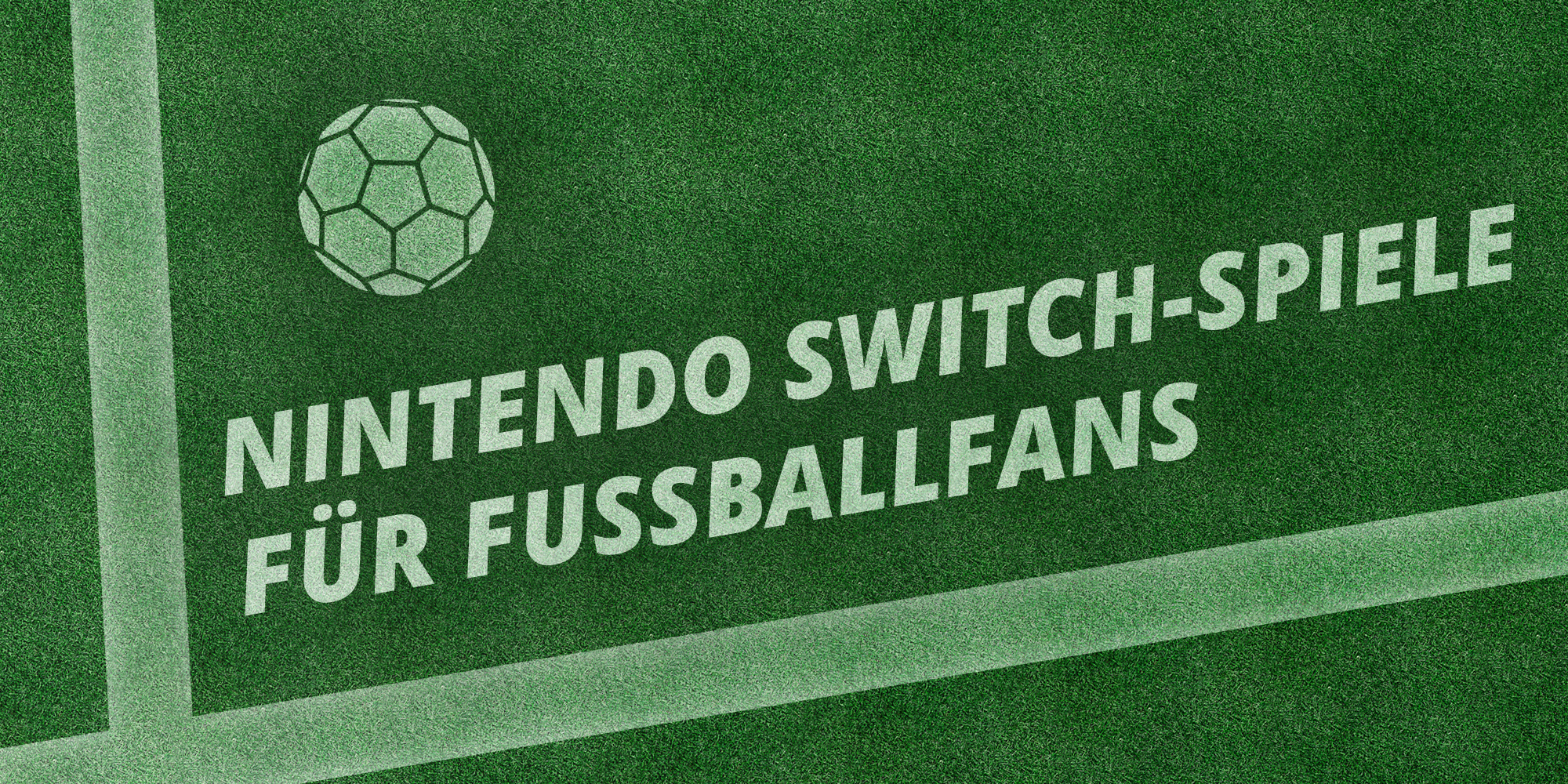 Nintendo Switch-Spiele für Fußballfans