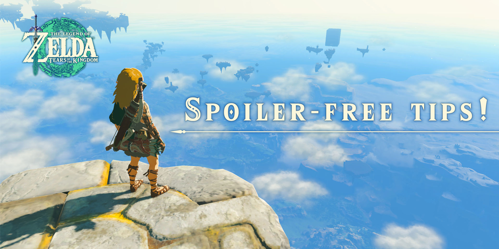 12 spoiler-free tips for your The Legend of Zelda: Tears of the Kingdom adventure