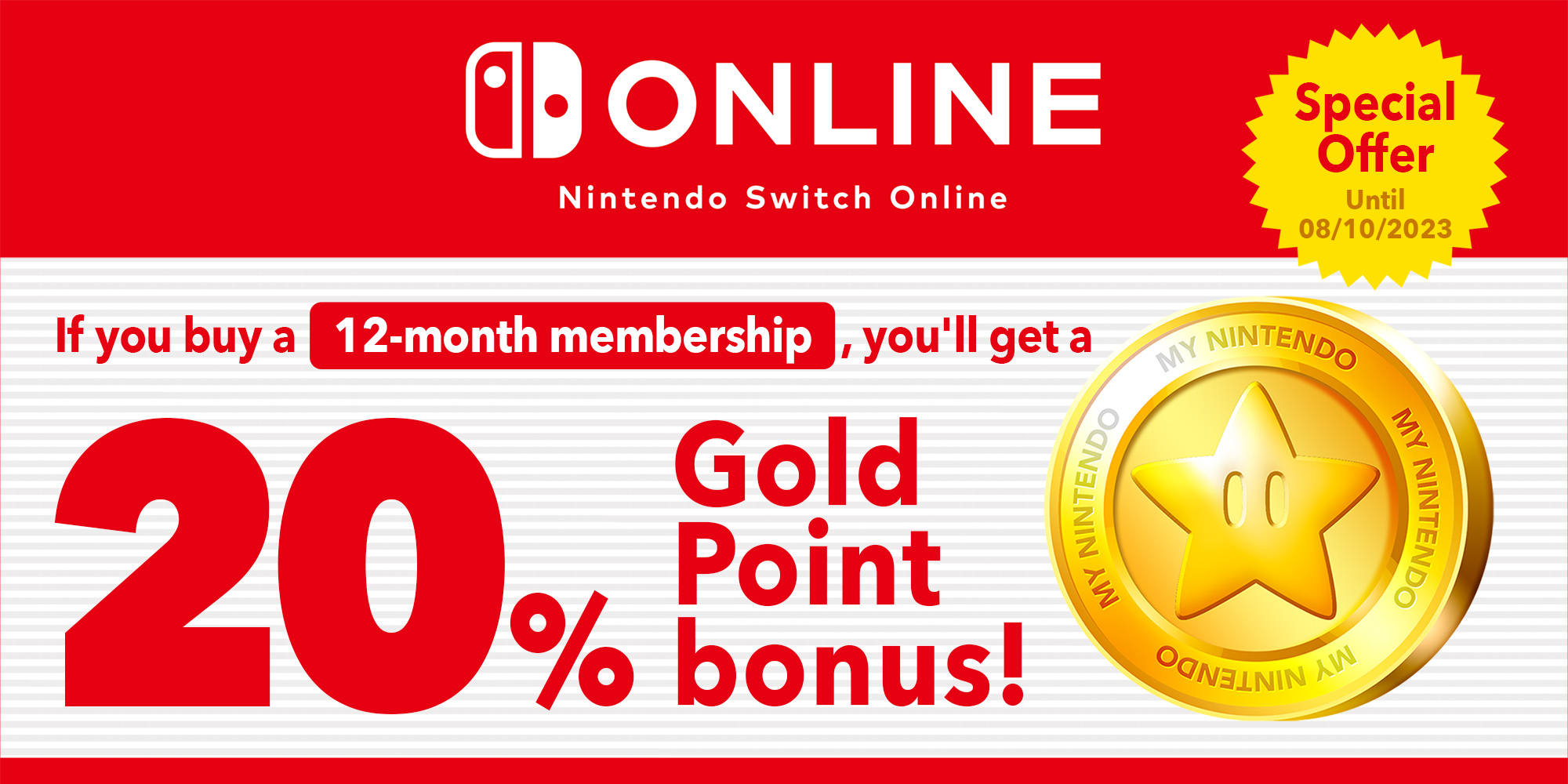 Special offer: You can earn up to £12.00/€14.00 in Gold Points with 12-month Nintendo Switch Online memberships!