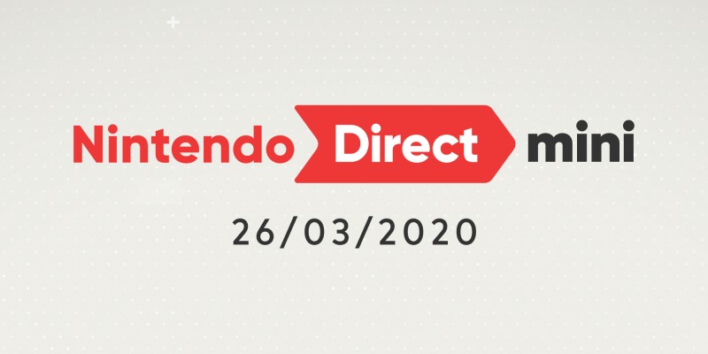 Nintendo Direct Mini – March 26th, 2020