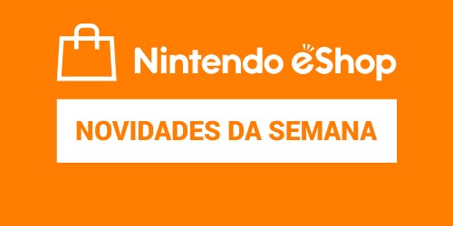 Destaques Nintendo eShop – 08/02/2024