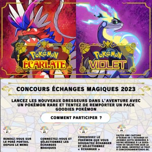 Concours Échanges Magiques Pokémon Écarlate & Pokémon Violet 2023