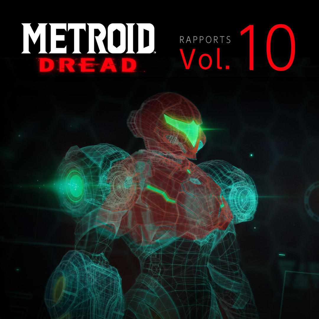 Rapports Metroid Dread Vol. 10 : avant de décoller pour ZDR...