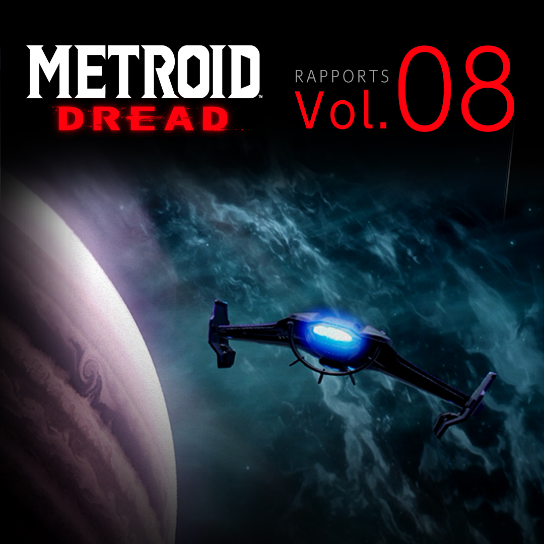 Rapports Metroid Dread Vol. 8 : étude de la planète ZDR