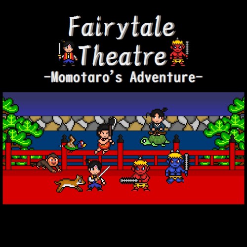 Fairytale Theatre-Momotaro's Adventure-
