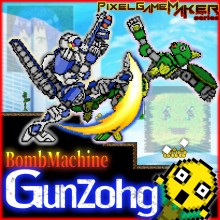 Pixel Game Maker Series BombMachine Gunzohg